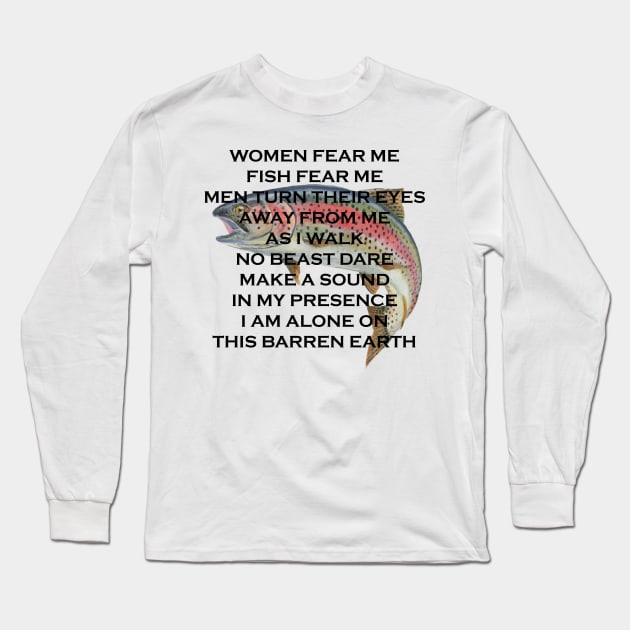 Women fear me Fish fear me Long Sleeve T-Shirt by zuckening